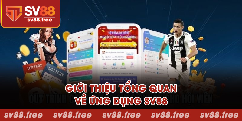 Giới thiệu tổng quan về ứng dụng SV88