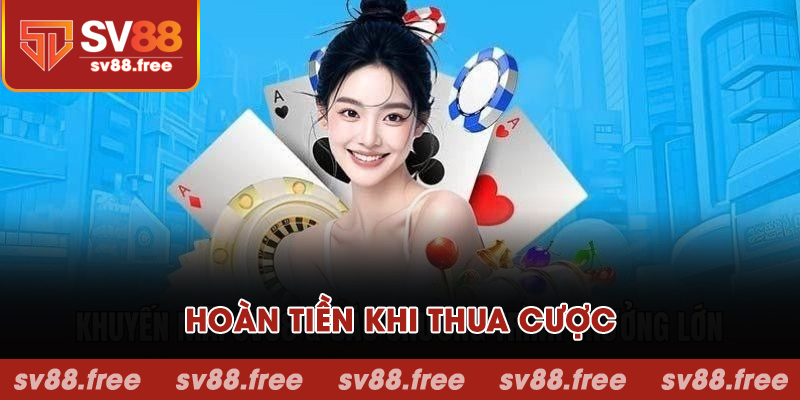 Hoàn tiền khi thua cược