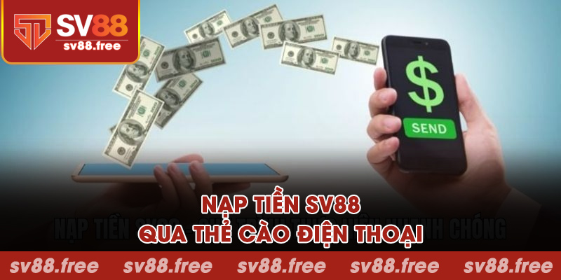 Nạp tiền SV88 qua thẻ cào điện thoại