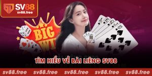 Tìm hiểu về bài Liêng SV88