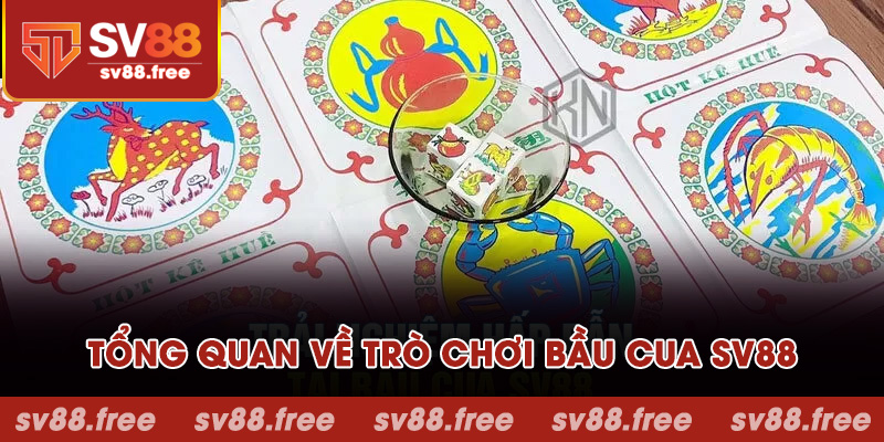 Tổng quan về trò chơi bầu cua SV88